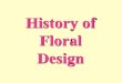 History of Floral Design · Greek history, culture and life, as is olive oil, the product of its fruit, which the Greeks refer to simply as "oil". The first cultivation of the olive