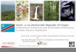 REDD+ in The Democratic Republic of Congo: Institutional … · 2015 2016 Initialisation Phase 1 Readiness Phase 2 Investment Phase 3 Implementation Interim / experimental framework