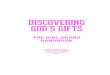 DISCOVERING GOD’S GIFTS · things before, but they will become more important as you grow and mature . DISCOVERING In the DISCOVERING activity, you will study the Girl Guard Aim