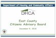 East County Citizens Advisory Board · HIF: Montgomery Housing Initiative Fund, a local housing trust fund that makes loans for affordable housing developments –One of the largest