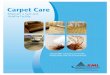 7033 Carpet Care Program Brochure - Microsoft...Complete Carpet Care Solutions Encapsulation Cleaning Extraction Cleaning Sustainability Tip Carpeting is a major investment. Don't