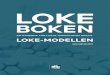 LOKE - boken.pdf · PDF file 2 ˜˚˛˝˙ˆ˚ˇ˝˜˜˝˘ En handbok för lokal uppföljning enligt LOKE-modellen Författare: Jan Hjelte, FoU Välfärd, Region Västerbotten Textgranskning,