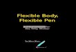 Flexible Body, Flexible Pen - 123seminarsonly.com...Flexible Body, Flexible Pen The Write Word 6 same motions, performed over and over. Your body’s muscles, nerves and linking tissues