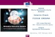 Interim Check 722028 ENIGMA · 2019-02-13 · H2020 Marie Slodowska-Curie Actions Interim Check 722028 ENIGMA PO: Luisa Marconi REA –Research Executive Agency Expert: Agnieszka