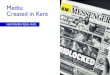 Media: Created in Kent · (ABC July - Dec 2013) Official weekly readership - 93,206 ... East Kent Mercury (Series) Launched in 1865, East Kent Mercury Series reaches 26,428 readers