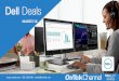 Dell Deals - OnTek · 2017-03-10 · • Tarjeta gráfica Intel® HD 530 • 1 año de garantía básica: siguiente día laborable Accesorios recomendados Auriculares estéreo de