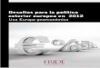 Una Europa geoeconómica - ETH Z · 2016-05-03 · 1- la crisis dEl Euro y la gEoEconomía EuropEa / Pedro Solbes 17 2- gEoEconomía y gobErnanza global / Giovanni Grevi 25 3- El