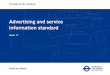 Advertising and service information standard · Advertising, campaign and information material follow identical branding rules. In addition to printed material, TfL also produces