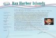 Bay Harbor Islands · emergencies such as evacuations, utility outages, water main breaks, fire or floods, chemical spills, or other emergency situations. The Town may also activate