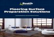 Flooring Surface Preparation Solutions - Bostik · 2016-04-22 · Surface Preparation Solutions Catalog 5 Application Characteristics Thickness 1/8" - 1" 1/8" - 2" 1/4" - 1" 1/4"