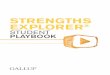 StrengthS explorer - San Juan Unified School District · 2015-06-13 · strengths. So the more you learn about your strengths and how to apply them now, the better prepared you’ll