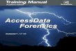 AccessData Forensics FrontCov€¦ · The AccessData Forensics Academic Training course provides the knowledge and skills necessary to install, configure and effectively use Forensic