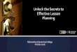 Unlock the Secrets to Effective Lesson Planning€¦ · Rob Jenkins | Santa Ana College Proulex 2016 Unlock the Secrets to Effective Lesson Planning. ... lessons. Why Plan? Importance