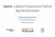 Nectarios Koziris Spaten: a Spatio-Temporal and Textual Thaleia … · 2017-12-13 · Big Spatial Data Engine Motivation 4 New or extended Big Data Engines for Spatial data. Input