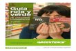 Guía roja y verde de alimentos transgénicos 4ª edición ...docentes.educacion.navarra.es/metayosa/pdf/Greenpeace+transgeni… · Greenpeace trabaja ahora para erradicar los transgénicos