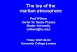 The top of the martian atmosphere - Boston Universitysirius.bu.edu/withers/pppp/pdf/ucl2007talk_v2.pdf · • Lots of solar heating, but little day-night transport of energy • Nightside