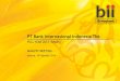 Perkembangan Bank Internasional Indonesia (BII) PT Bank …€¦ · Our major shareholder, Maybank, has completed the share-selldown transaction of its BII share equivalent to 9%