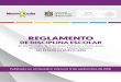 REGLAMENTO - Nuevo León · REGLAMENTO DE DISCIPLINA ESCOLAR PROGRAMA NACIONAL ESCUELA SEGURA Monterrey, Nuevo León - Viernes - 9 de Septiembre de 2016 3 Poder Ejecutivo