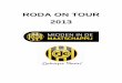 RODA ON TOUR 2013€¦ · C2 Jeugd van Roda JC Kerkrade bezoekt Gastenhof Urmond ..... 8 D2 van Roda JC Kerkrade op de Sportinstuif in Sporthal Rolduc in Kerkrade op uitnodiging van