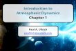 Introduction to Atmospheric Dynamics Chapter 1climate.ucdavis.edu/ATM121/AtmosphericDynamics...VerticalCoordi… · Paul Ullrich The Equations of Atmospheric Dynamics March 2014 Integrating