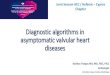 Diagnostic algorithms in asymptomatic valvular heart disease · EACVI R&I Committee Variables Whole pooled cohort (n=1 067) Age, years 74±10 Body surface area, m² 1.79±0.26 Male