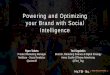 Powering and Optimizing your Brand with Social …...Powering and Optimizing your Brand with Social Intelligence Ryan Taketa Product Marketing Manager NetBase - Social Analytics @artee46