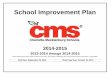 School Improvement Plan - schools.cms.k12.nc.us · 2014-2015 River Gate Elementary School Improvement Plan Report 3 Vision Statement District: CMS provides all students the best education