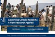 Governing Climate Mobility: A New Research Agenda · 2020-02-17 · • Zerihun Mohammed. DIIS ∙ DANISH INSTITUTE FOR INTERNATIONAL STUDIES ‘Climate mobility’? • Climate change