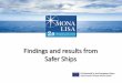 Findings and results from Safer Ships - Amazon S3s3-eu-west-1.amazonaws.com/stm-stmvalidation/... · • Balearia • Costa Crociere – Injuries Analysis • OLT (test of the tool)