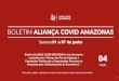 Semana 01 a 07 de junho · Amazonense de Medicina, Associação Médica do Amazonas UEA, FIOCRUZ, ABio, FUNATI, Faculdades Nilton Lins, UFAM e IFAM. Marriott, LASA, AME Digital, P&G,