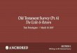Old Testament Survey (Pt. 6) The Exile & Return · 2019-08-04 · Old Testament Survey (Pt. 6)! The Exile & Return Tom Pennington | March 19, 2017 SECTION 1 Bibliology & Old Testament