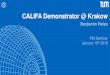 CALIFA Demonstrator @ 2018-02-16¢  CALIFA Requirements CALorimeter for the In Flight detection of ®³-rays