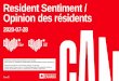 Resident Sentiment / Opinion des résidents · Please source as: “Destination Canada Weekly COVID-19 Resident Sentiment, 2020-07-28” Destination Canada donne l'autorisation d'utiliser