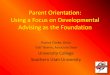 Parent Orientation: Using a Focus on Developmental ... - Parent Orientation.pdfGeneral Education Requirements •Empowers students to function as able contributors to society •Basic