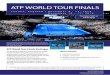 ATP WORLD TOUR FINALS - Topnotch Tennis Tours · ATP World Tour Finals Packages Hotel accommodations Category 1 arena seats Welcome dinner hosted by Topnotch Tennis Tours Commemorative