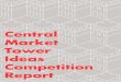 The Adelaide Central Market Tower - competition report copy competition report... · 2016-01-20 · "e key word in the title ‘Central Market Tower Ideas Competition is ‘idea’,