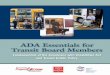 ADA Essentials for Transit Board Members - Oregon · 2020-01-23 · ADA Essentials for Transit Board Members Fundamentals of the Americans with Disabilities Act and Transit Public