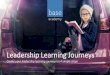 Leadership*Learning*Journeys** · THEINCLUSIVE LEADER* CCCCCCCCCCCCCCCCCCCCCC* Manage* eﬀec=vely*across* diversegroups* EClearning* MODULES* BITES: 1. Unconscious*Bias* 2. Cross*Cultural*Leadership*