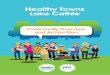 Healthy Towns Lake Cathie€¦ · Healthy Towns works in partnership with North Coast communities to design local initiatives that improve health and wellbeing. Lake Cathie is one