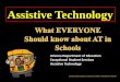 Assistive Technology in the IEP - AzTAP · Assistive Technology Services • ^... any service that directly assists an individual with a disability in the selection, acquisition,