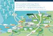 Accelerating the energy transition: cost or opportunity?...profound transformations in its history: the transition of the Dutch energy system. Signs of this transition have appeared