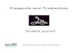 Catapults and Trebuchets · 2017-04-07 · Catapults and Trebuchets WABS AFTER SCHOOL STEM ACADEMY Spring 2017 OVERVIEW Over the course of the first three sessions, you will build