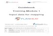 Guidebook Training Module 1 Input data for mappingplanheat.eu/wp-content/uploads/2017/12/Guidebook... · 2017-12-12 · 1 Guidebook Training Module 1 Input data for mapping Version