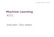 Machine Learning - Columbia Universityjebara/4771/notes/class9x.pdf · 2014-10-21 · Machine Learning 4771 Instructor: Tony Jebara . Tony Jebara, Columbia University Topic 9 