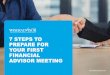 7 Steps to Prepare For Your First Financial Advisor ...€¦ · 7 STEPS TO PREPARE FOR YOUR FIRST FINANCIAL ADVISOR MEETING. ... 7 6 4 Here’s a comprehensive checklist that will