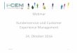 Webinar CEW 24 Oktober 2016 Kundenservice und Customer ...i-serviceblog.com/wp-content/uploads/2016/10/Webinar-CEW-24-Oktober-2016...Kundenservice und Customer Experience Management