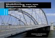 Modellering van een Betonnen Brugdekhomepage.tudelft.nl/p3r3s/BSc_projects/eindrapport_zandbergen.pdf · brug komt overeen met het dek van de Hollandse Brug. Op dit schaalmodel worden