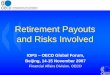 Retirement Payouts and Risks Involved · Several dimensions to classify annuities How they are financed •Single premium •Flexible premium (contributions) •Fixed •Variable
