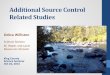 Additional Source Control Related Studies · 10/24/2013  · Source Control Studies • Provide information to assist in understanding sources to the Lower Duwamish Waterway • Help