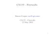 CS155 - Firewalls · PDF file

1 CS155 - Firewalls Simon Cooper  CS155 – Firewalls 22 May 2003